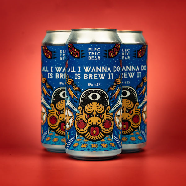Electric Bear Brewing Co | All I Wanna Do Is Brew It | IPA | 6.5%