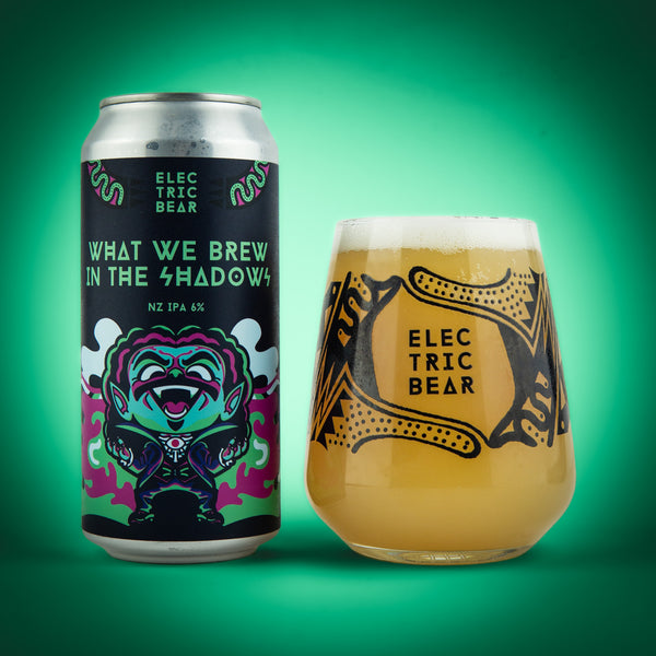 WHAT WE BREW IN THE SHADOWS - 6% NZ IPA